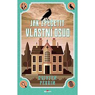 Jak zpečetit vlastní osud - Kristen Perrin