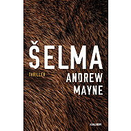 Šelma - Andrew Mayne