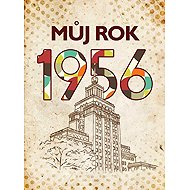Můj rok 1956 - Jarmila Frejtichová