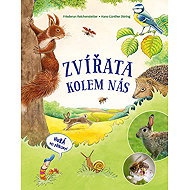 Zvířata kolem nás - Friederun Reichenstetterová