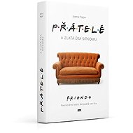 Přátelé a zlatá éra sitkomu - 