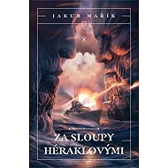 Za sloupy Héraklovými - Jakub Mařík