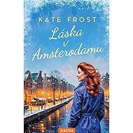 Láska v Amsterodamu - Kate Frost