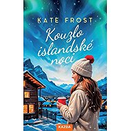Kouzlo islandské noci - Kate Frost