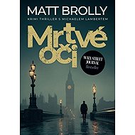 Mrtvé oči - Matt Brolly