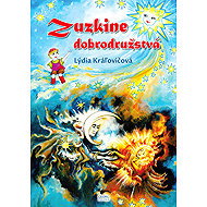 Zuzkine dobrodružstvá - Lýdia Kráľovičová