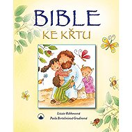 Bible ke křtu - Lizzie Ribbonsová; Paola Bertoliniová Grudinová