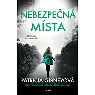 Nebezpečná místa - Patricia Gibney