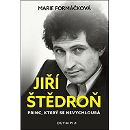 Jiří Štědroň: Princ, který se nevychloubá - Marie Formáčková