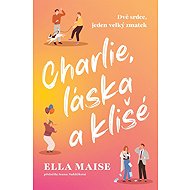 Charlie, láska a klišé - Ella Maise