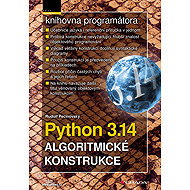 Python 3.14: Algoritmické konstrukce - Rudolf Pecinovský