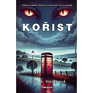 Kořist - Mila A. Horáková