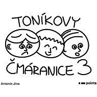 Toníkovy čmáranice - Antonín Jína