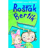 Rošťák Bertík Dinosaurus! - 