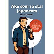 Ako som sa stal Japoncom - 