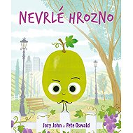 Nevrlé hrozno - Jory John; Pete Oswald