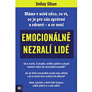 Emocionálně nezralí lidé - Lindsay  C. Gibson