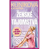 Ženské tajomstvá - Katarína Kuniková