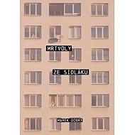 Mrtvoly ze sídláku - Marek Dobrý