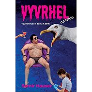 Vyvrhel na tripu - Samir Hauser