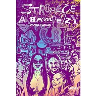 Stripáče a Hampejzy - Daniel Flasza