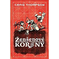 Ženšenové kořeny - Craig Thompson
