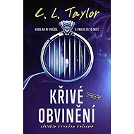 Křivé obvinění - C. L. Taylor