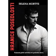 Hranice posedlosti - Selena Mortys