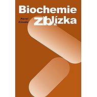 Biochemie zblízka - Pavel Klouda