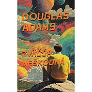 Zväčša neškodná - Douglas Adams