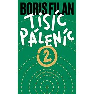 Tisíc Páleníc 2 - Boris Filan