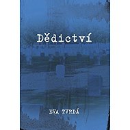 Dědictví - Eva Tvrdá