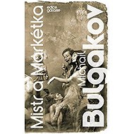 Mistr a Markétka - Michail Bulgakov