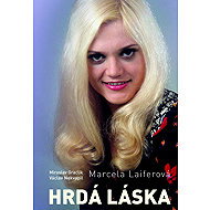 Marcela Laiferová Hrdá láska - Miroslav Graclík; Václav Nekvapil