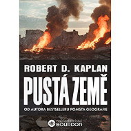 Pustá země - Robert D. Kaplan