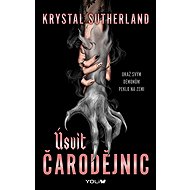 Úsvit čarodějnic - Krystal Sutherlandová