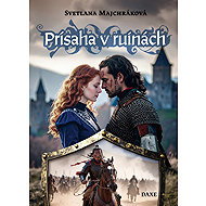 Prísaha v ruinách - Svetlana Majchráková