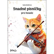Snadné písničky pro housle - Saša Kolářová