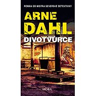 Divotvůrce - Arne Dahl