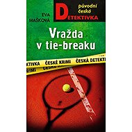Vražda v tie-breaku - Eva Mašková