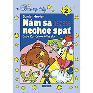 Nám sa už zase nechce spať - Daniel Hevier