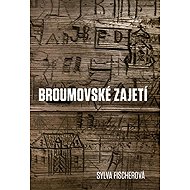 Broumovské zajetí - Sylva Fischerová
