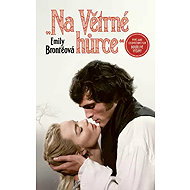 Na Větrné hůrce - Emily Brontëová