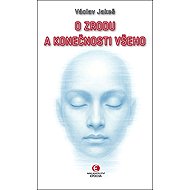 O zrodu a konečnosti všeho - Václav Jakeš