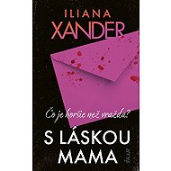 S láskou mama: Čo je horšie než vražda? - 