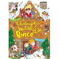 Chaloupka markýze Bince - 