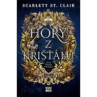 Hory z křišťálu - Scarlett St. Clair