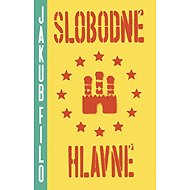 Slobodné Hlavné - Jakub Filo