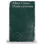 Úvahy o terorismu - Albert Camus