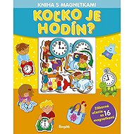 Koľko je hodín?: Kniha s magnetkami - 